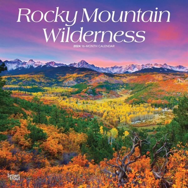 Rocky Mountain Wilderness Calendar 2024